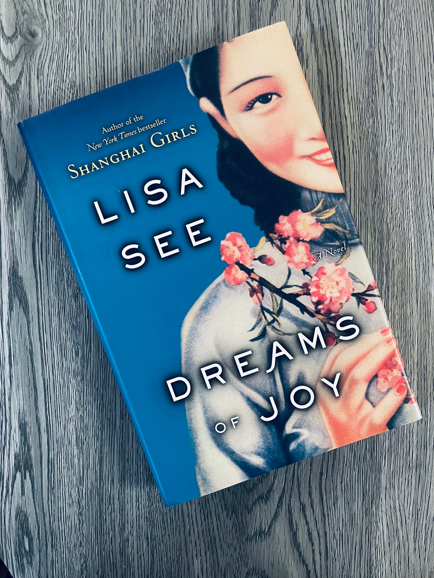 Dreams of Joy (Shanghai Girls #2) by Lisa See - Hardcover