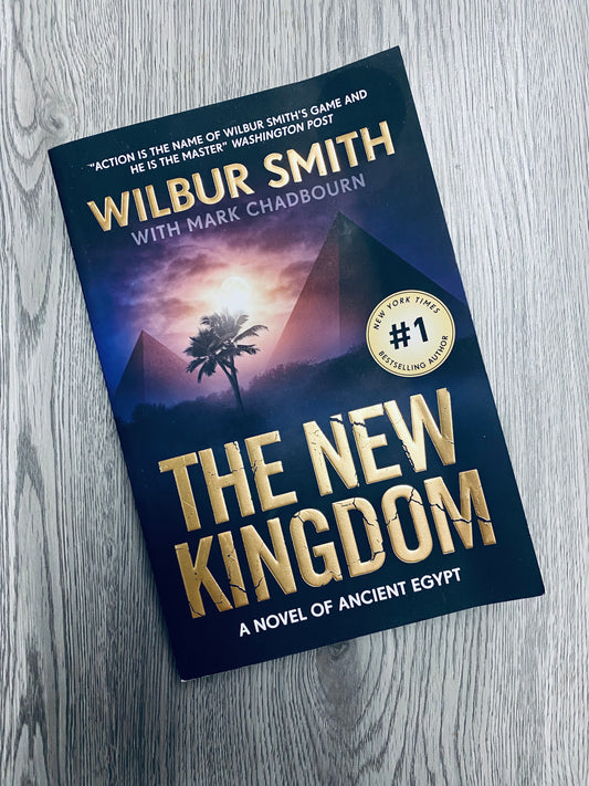 The New Kingdom ( Ancient Egypt # 7) by Wilbur Smith