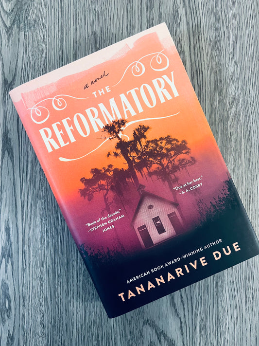 The Reformatory by Tananarive Due - Hardcover