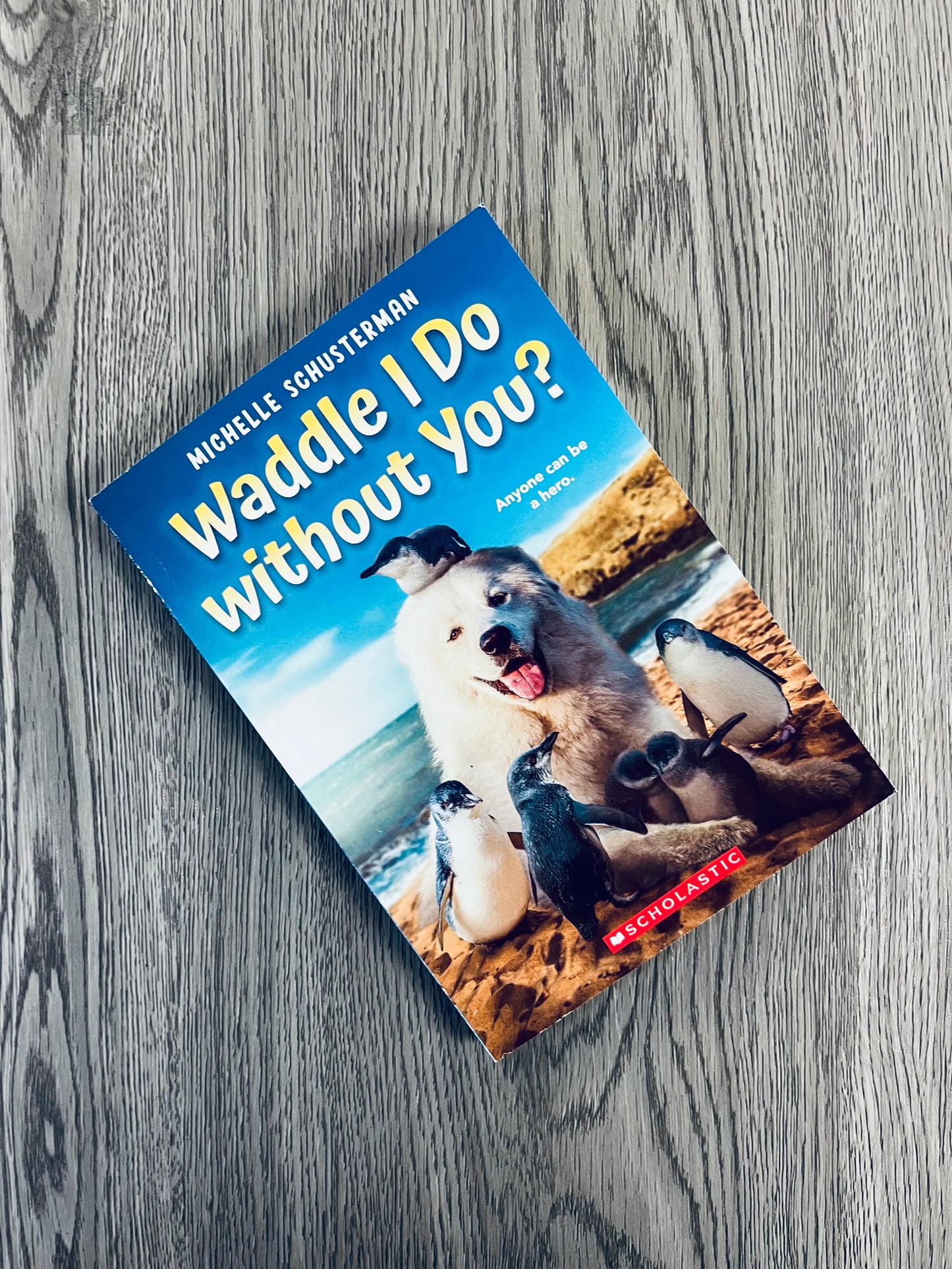 Waddle I Do Without You? by Michelle Schusterman