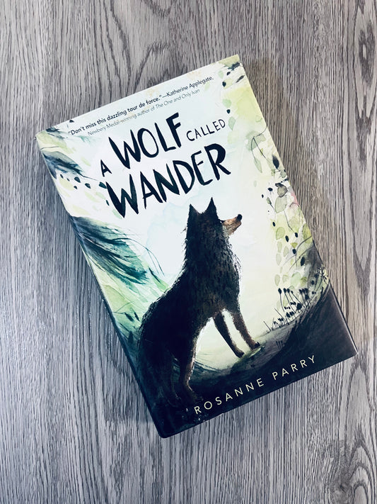 A Wolf Called Wander by Rosanne Parry