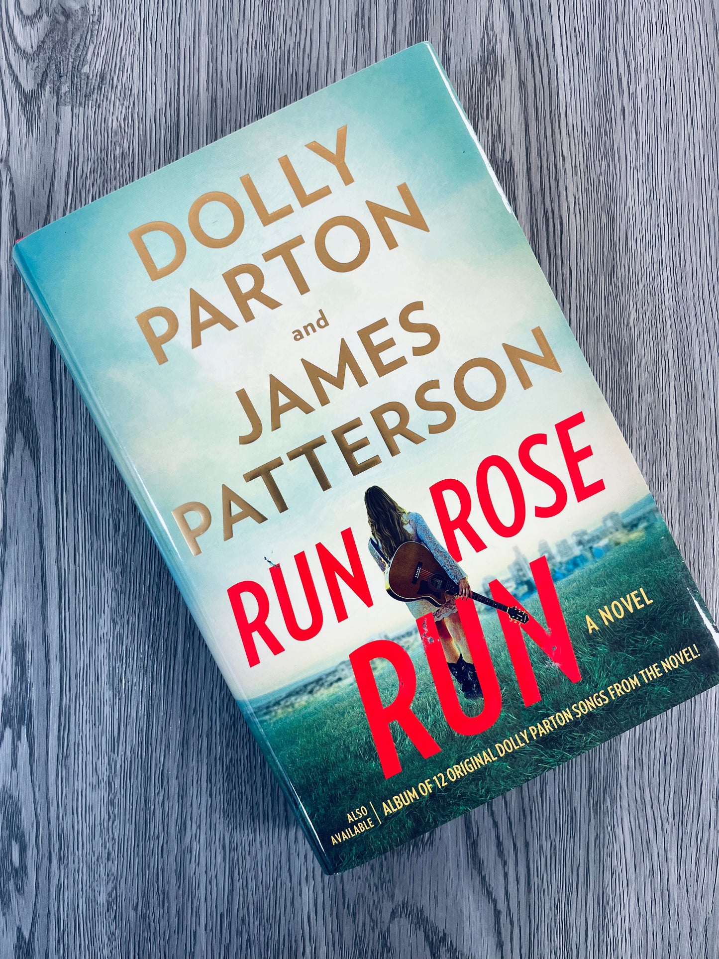 Run Rose Run by Dolly Parton & James Patterson