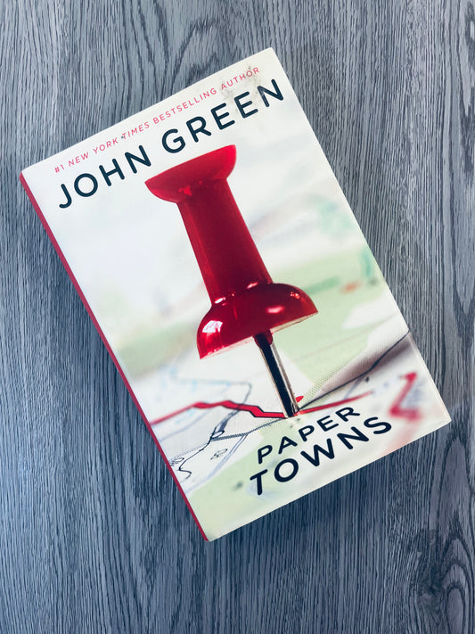 Paper Towns by John Green - Hardcover