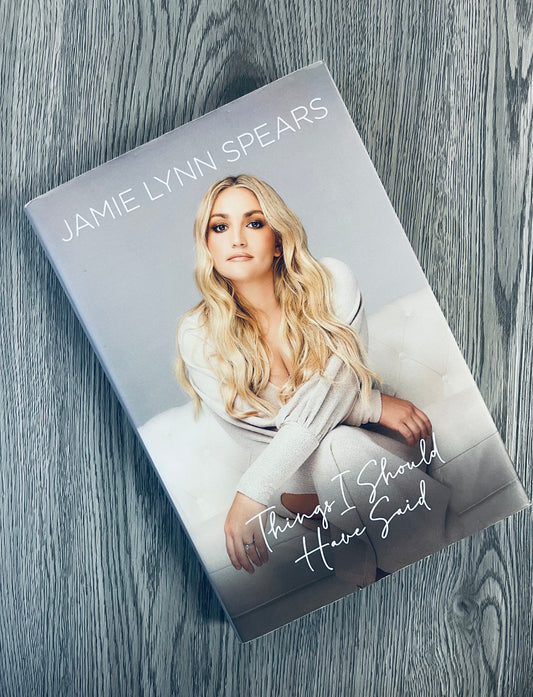 Things I Should Have Said by Jamie Lynn Spears - Hardcover