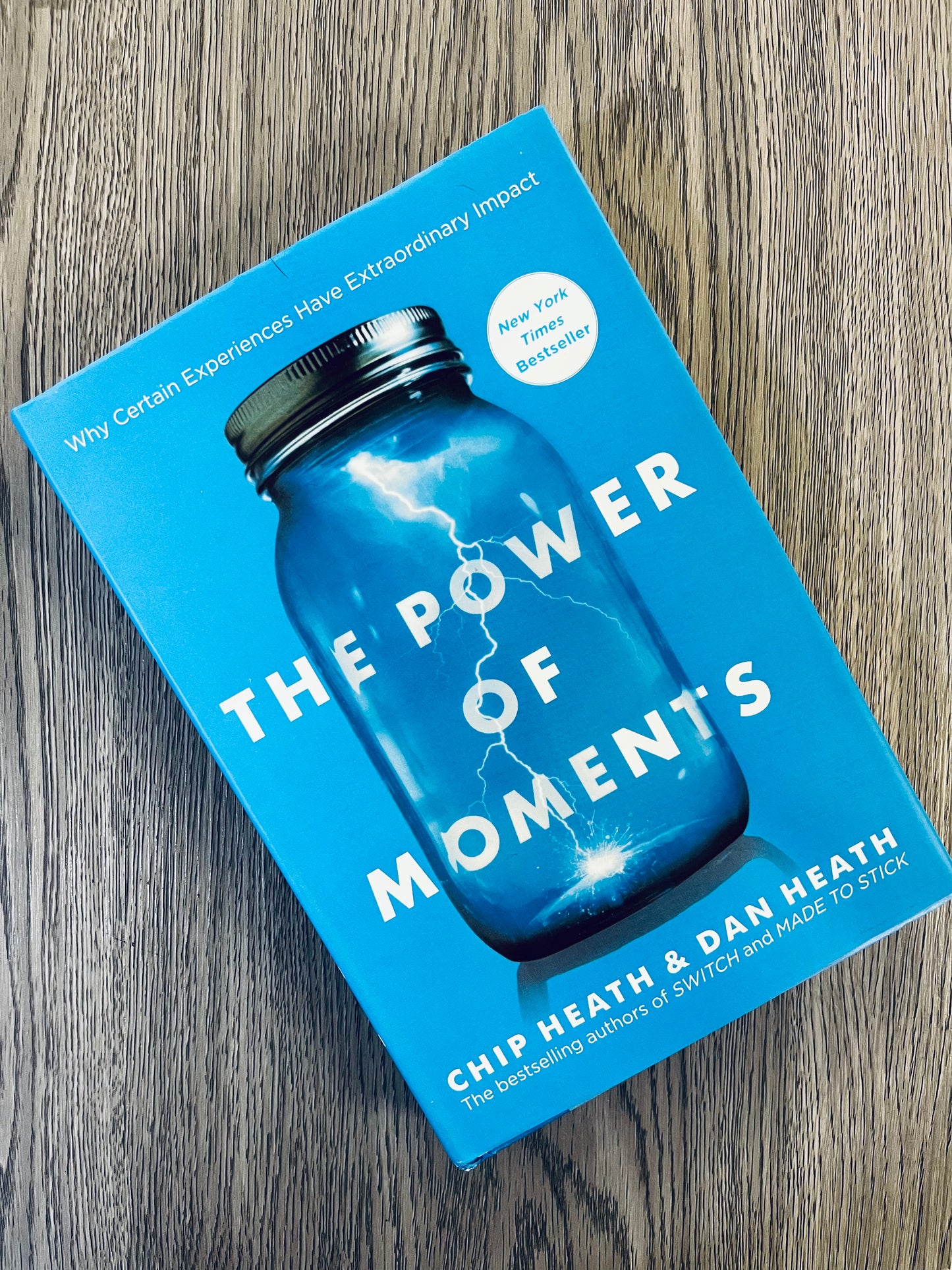 The Power of Moments: Why Certain Experiences Have Extraordinary Impact by Chip Heath - Hardcover