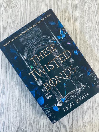 These Twisted Bonds (These Hollow Vows #2) by Lexi Ryan (Sprayed Edges & Signed) - Hardcover