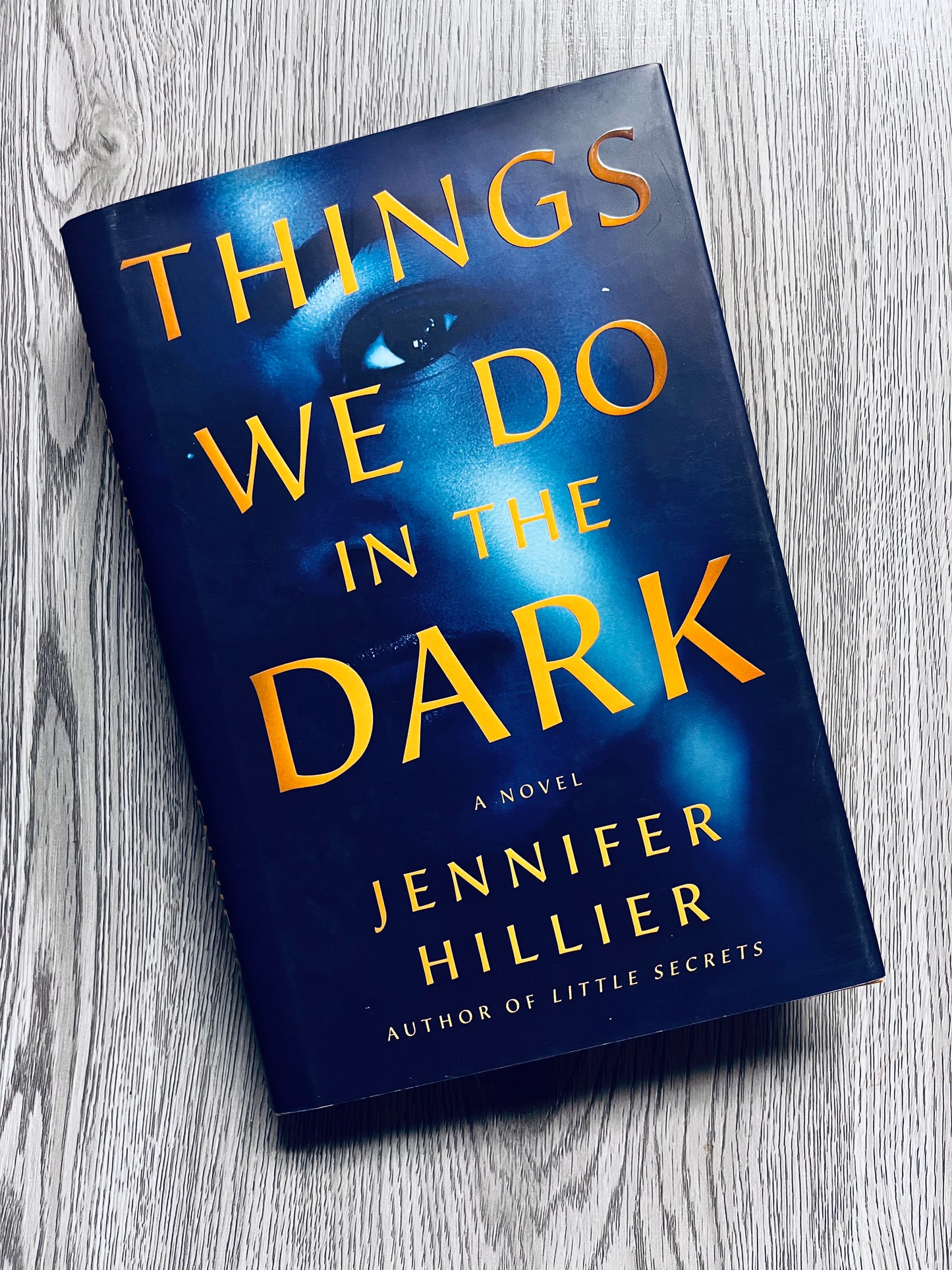 Things We Do In The Dark by Jennifer Hiller