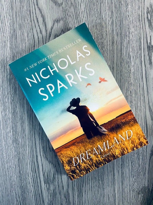 Dreamland by Nicholas Sparks