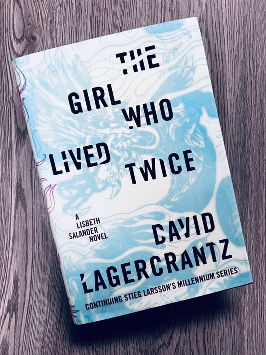 The Girl who Lived Twice (Millennium #6) by David Lagercrantz - Hardcover Used