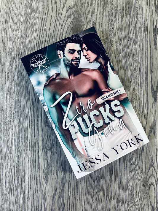 Zero Pucks Given (Gigi & Beau #1) by Jesse York