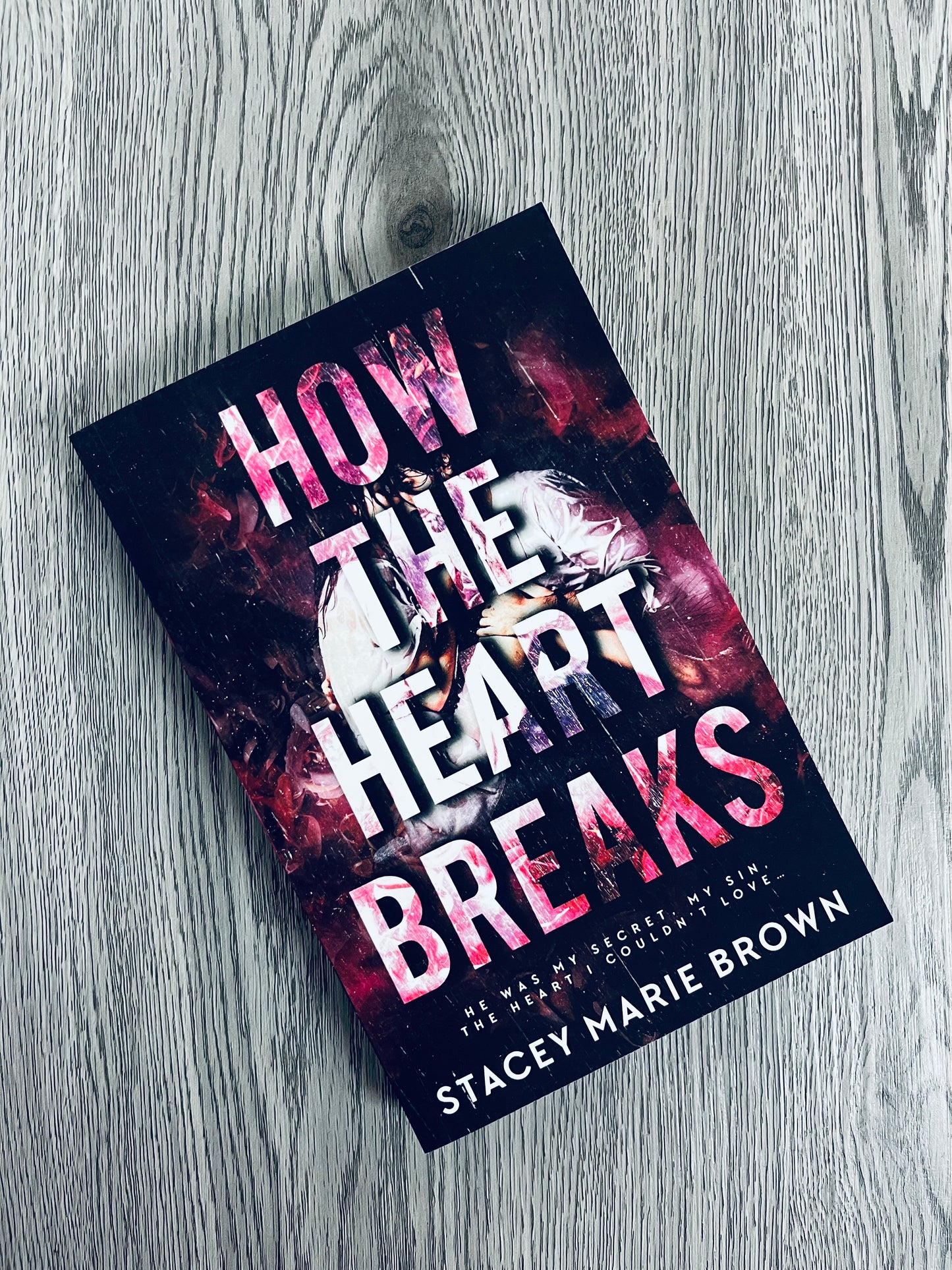 How the Heart Breaks by Stacey Marie Brown