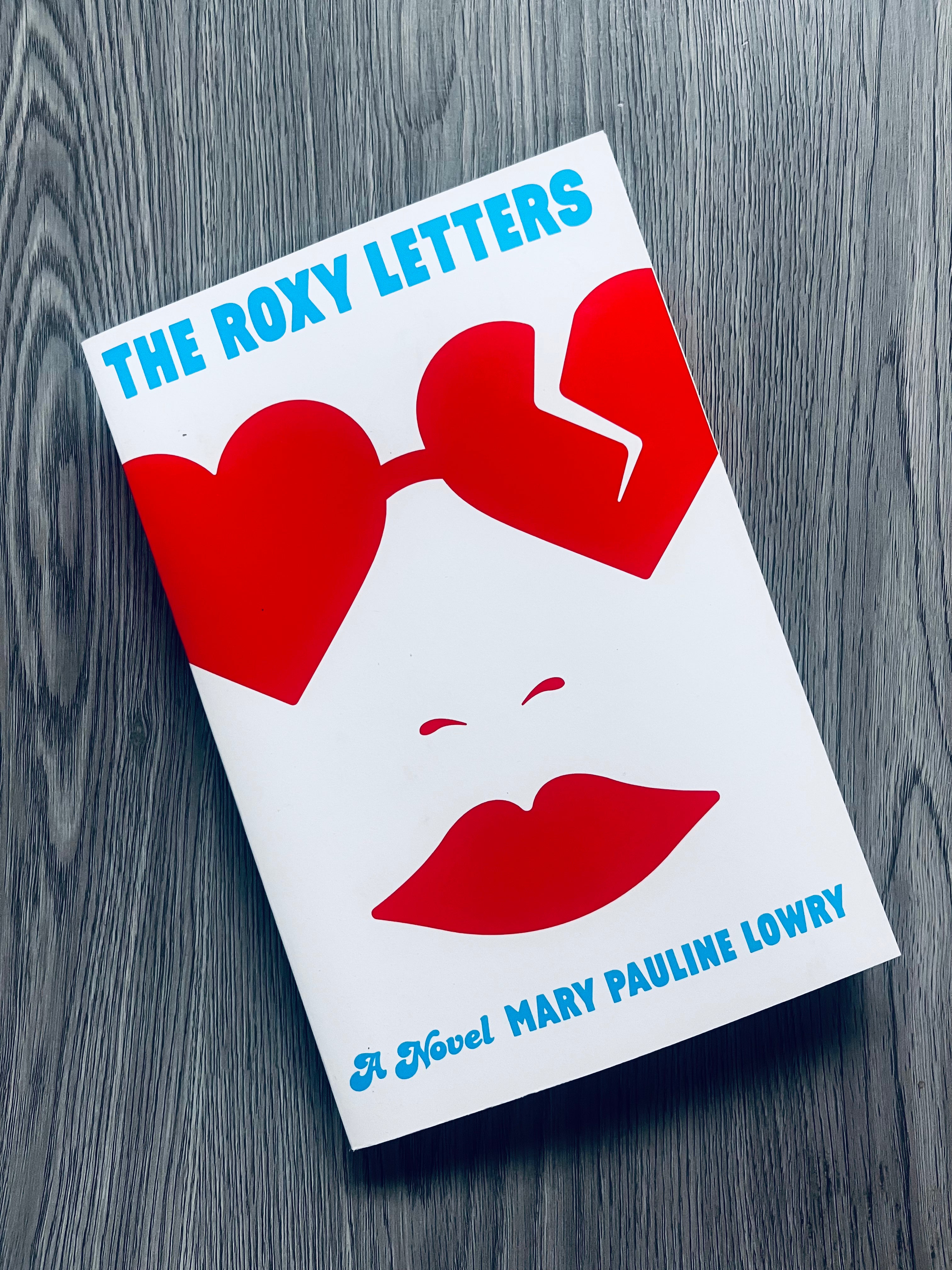 The Roxy Letters by Mary Pauline Lowry – secondchancereads