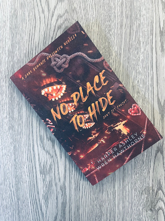 No Place to Hide by Harper Ashley - Special Edition Signed Copy