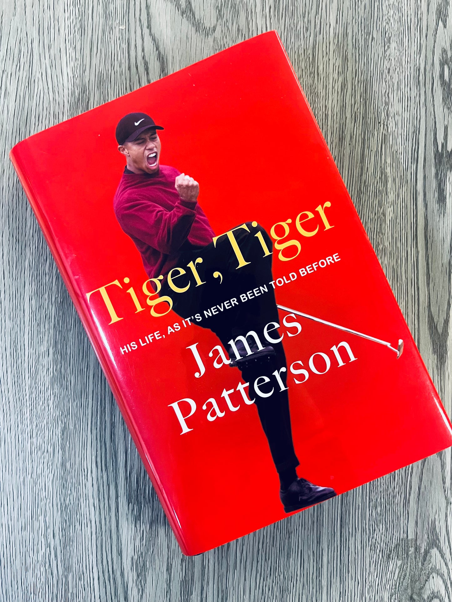 Tiger, Tiger: His Life, As it's Never Been Told Before by James Patterson - Hardcover