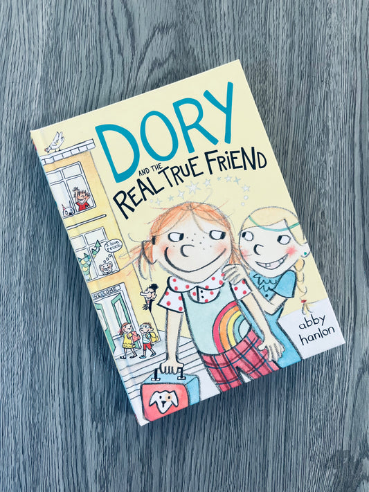 Dory and the Real True Friend by Abby Hanlon
