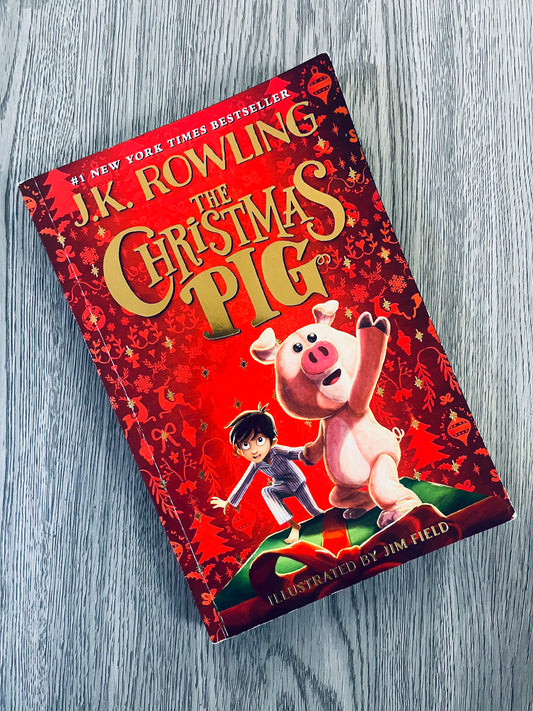 The Christmas Pig by J.K Rowling