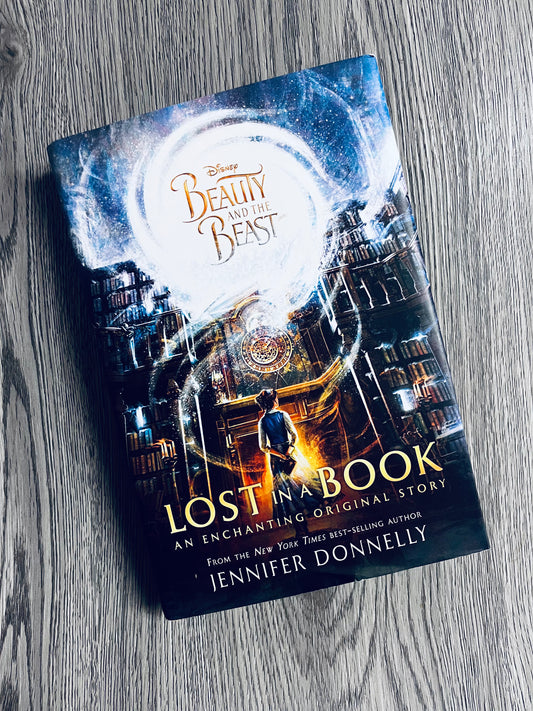 Beauty and the Beast: Lost in a Book by Jennifer Donnelly - Hardcover Used