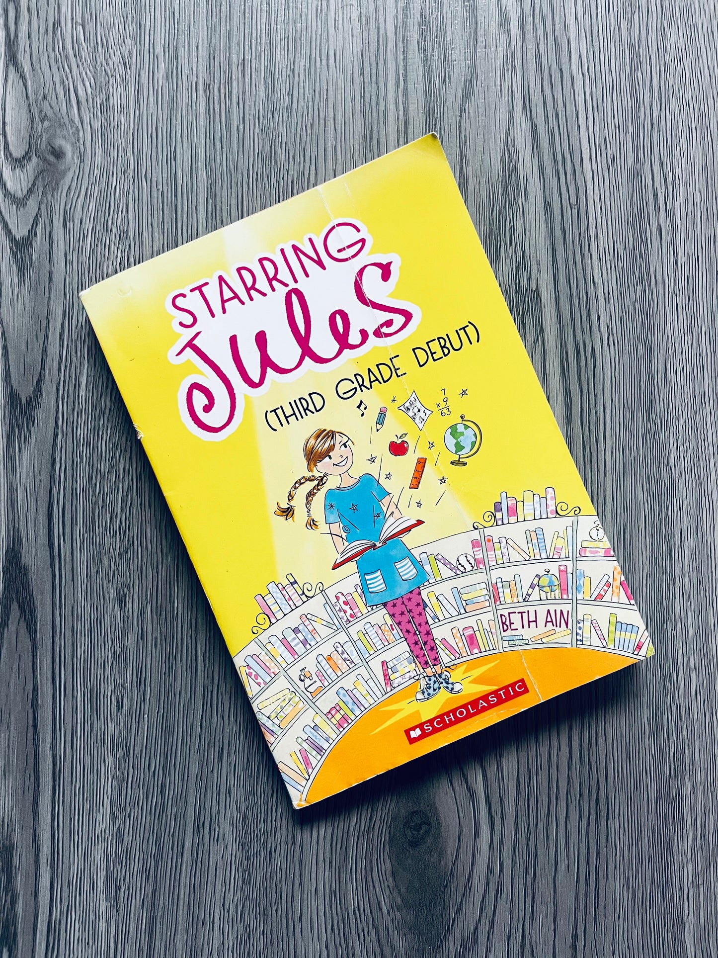 Starring Jules (Third Grade Debut) by Beth Ain