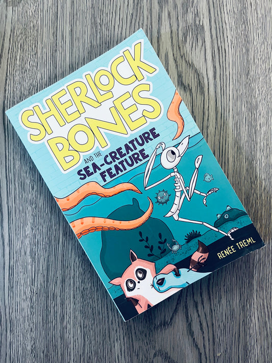 Sherlock Bones and the Sea-Creature Feature by Renée Treml