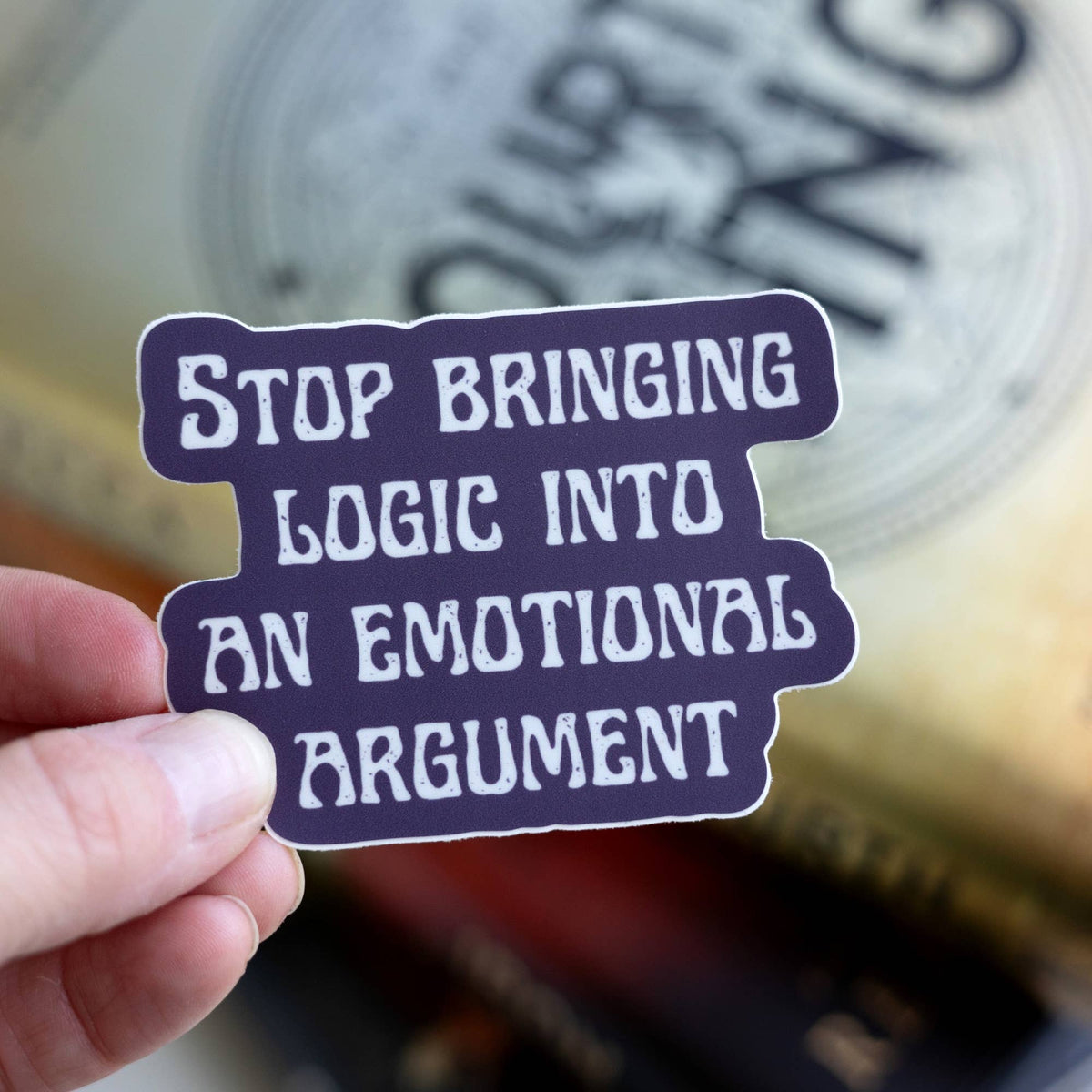 Stop Bringing Logic Sticker | Fourth Wing