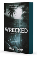 PREORDER: Wrecked by Bree L Mina-New