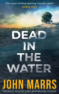 PREORDER:Dead in the Water by John Marrs-New