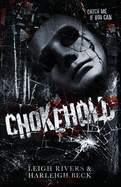 Chokehold by Leigh Rivers-New