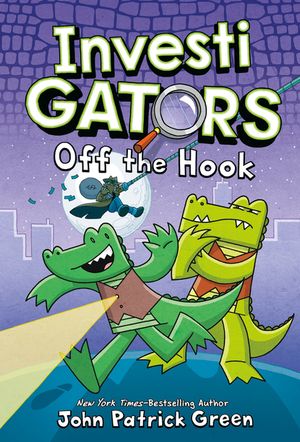 InvestiGators-Off the Hook by John Patrick Green-Graphic Novel-Hardcover New