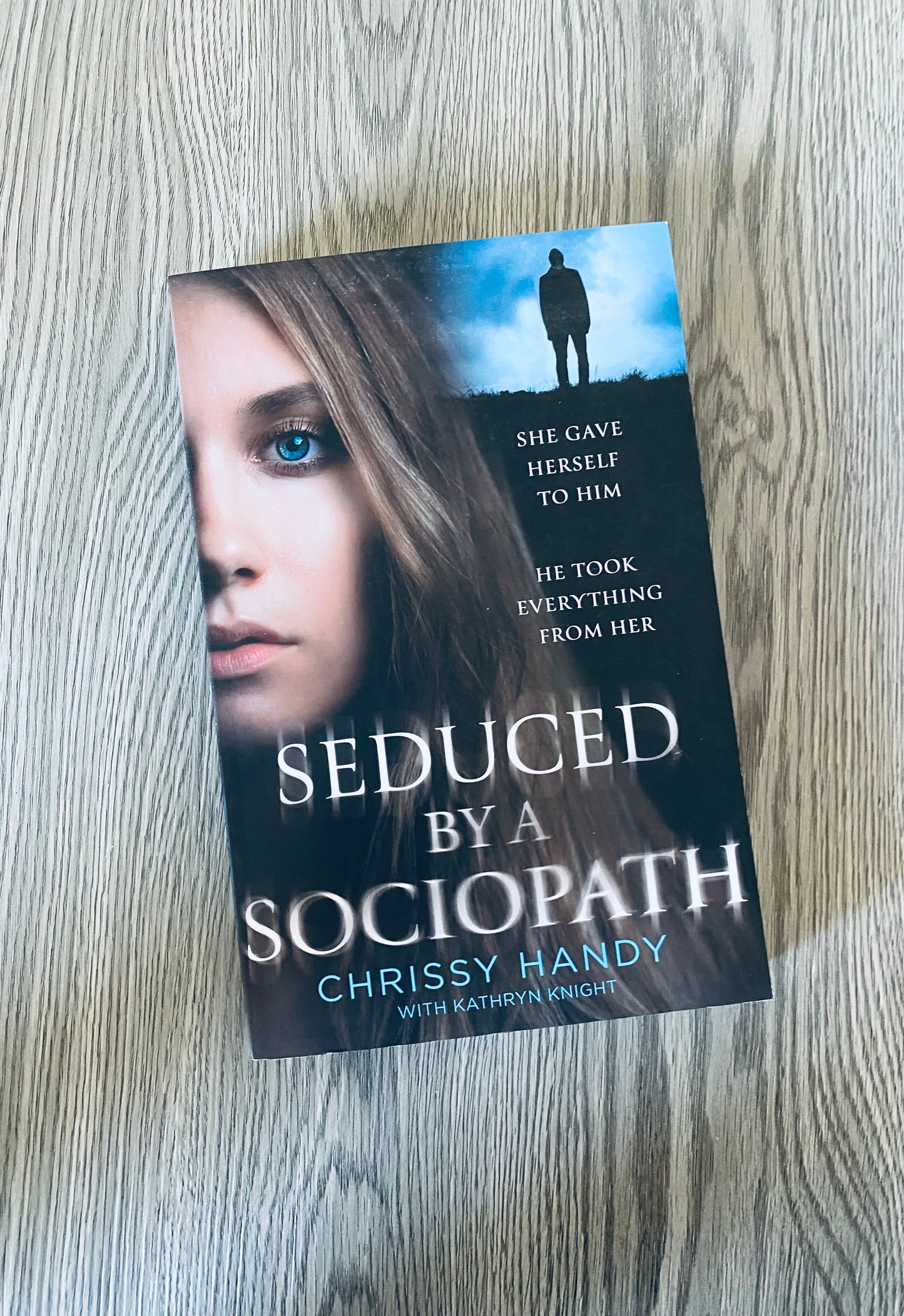 Seduced by a Sociopath by Chrissy Handy