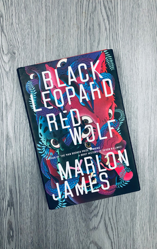 Black Leopard, Red Wolf (The Dark Star Trilogy #1) by Marlon James