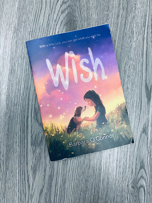 Wish by Barbara O' Connor-Used