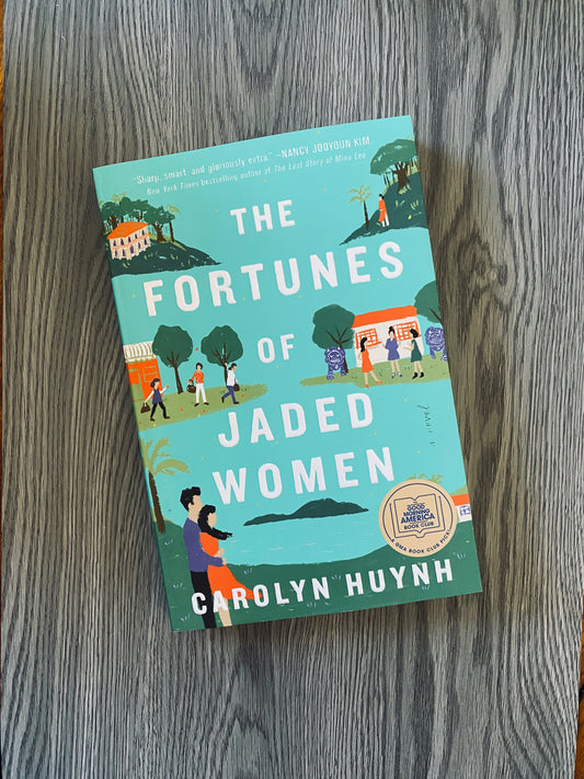 The Fortunes of Jaded Women by Carolyn Huynh-Used