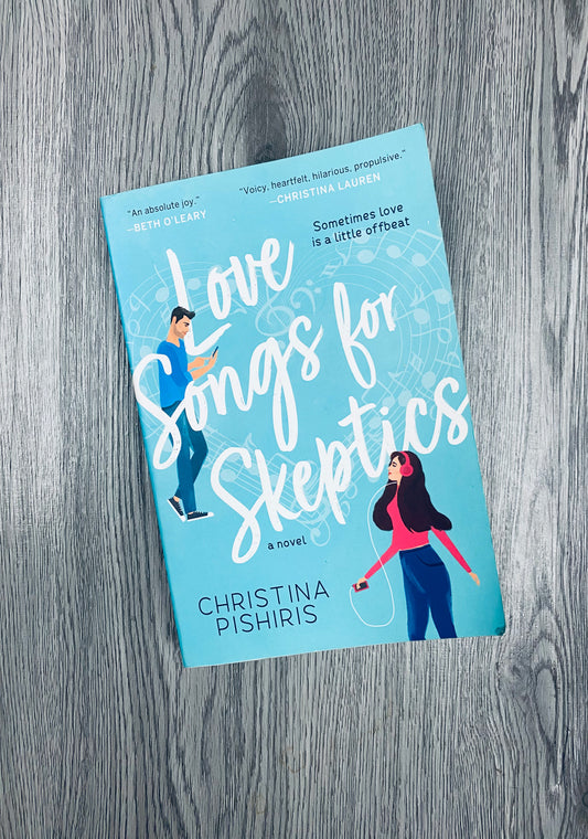 Love Songs for Skeptics by Christina Pishiris