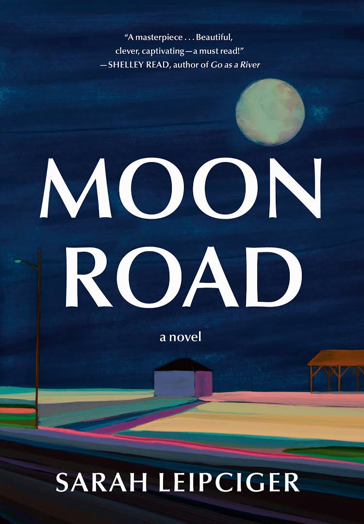 Moon Road by Sarah Leipciger-Used