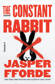 The Constant Rabbit by Jasper Fforde - Hardcover Used