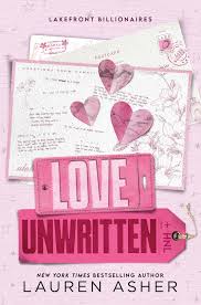 Love Unwritten (Lakefront Billionaires #2) by Lauren Asher - New