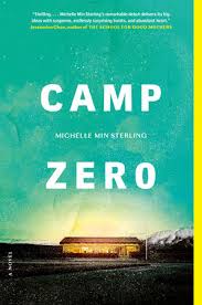 Camp Zero by Michelle Min Sterling-Hardcover Used
