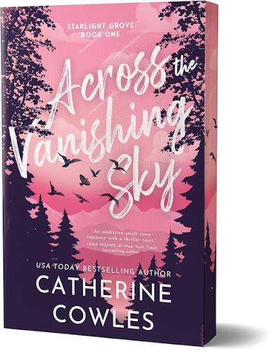 Across the Vanishing Sky (Starlight Grove, 1) by Catherine Cowles- Deluxe Edition New