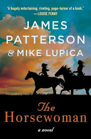 The Horsewoman by James Patterson and Mike Lupica-Used