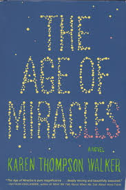 The Age of Miracles by Karen Thompson Walker-Hardcover Used