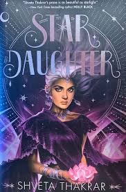 Star Daughter by Shveta Thakrar - Hardcover Signed & Sprayed Edge Used