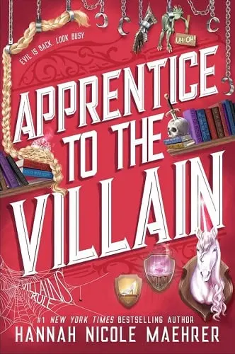 Apprentice to the Villain ( Assistant to the Villain 2) by Hannah Nicole Maehrer-Used
