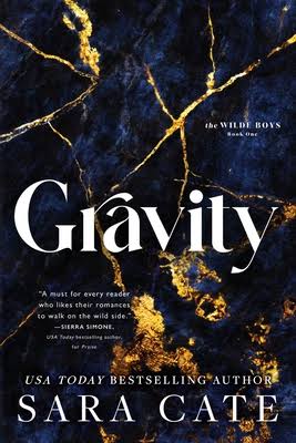 Gravity (Wilde Boys #1) by Sara Cate-New