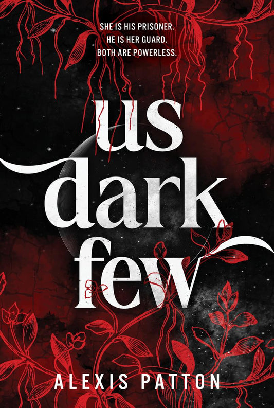 Us Dark Few ( Us Dark Few #1) by Alexis Patton-New