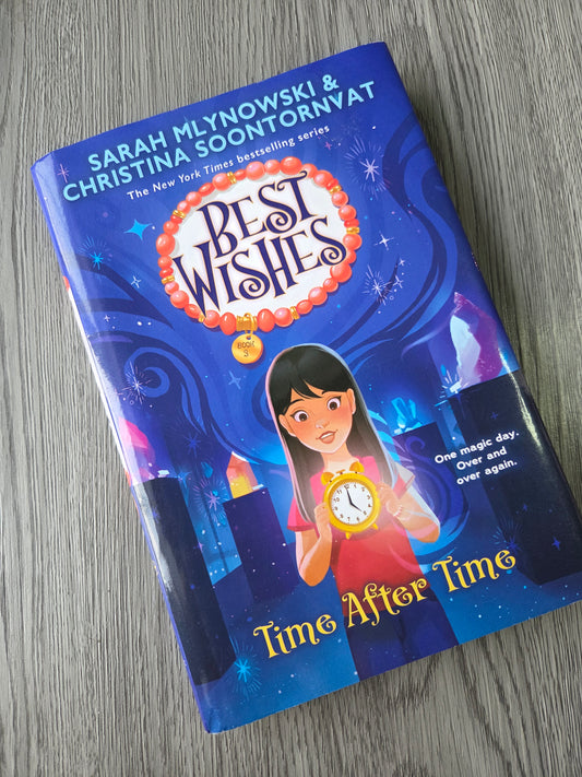 Time After Time (Best Wishes #3) by Sarah Mlynowski-Hardcover Used