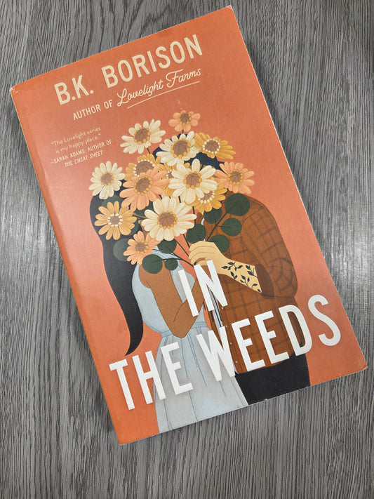 In the Weeds (Lovelight #2) by B.K. Borison-Used