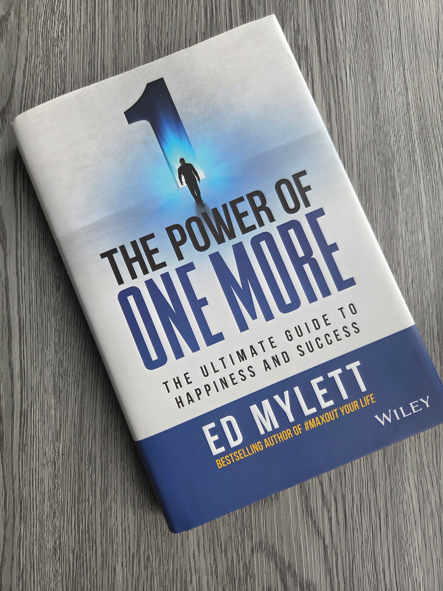 The Power of One More by Ed Mylett - Hardcover Used
