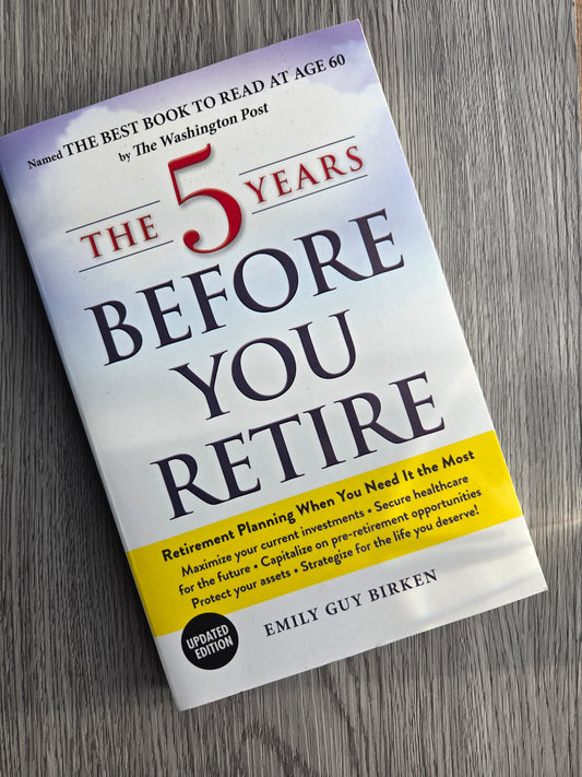 The 5 Years Before You Retire by Emily Guy Birken - Used