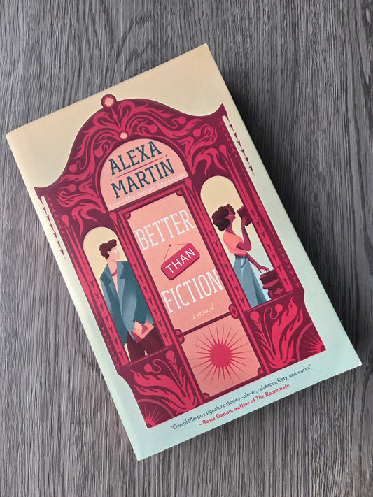 Better Than Fiction by Alexa Martin - Used