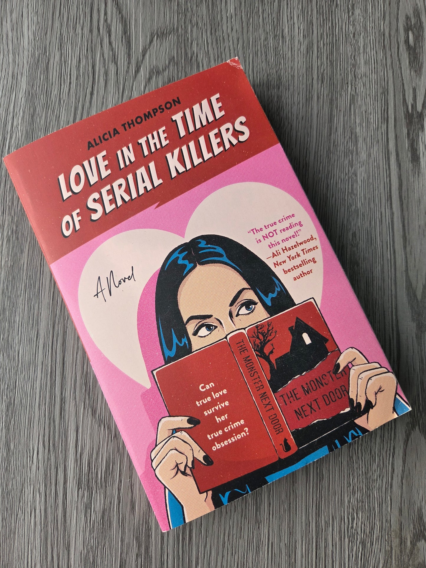 Love in the Time of Serial Killers by Alicia Thompson - Used